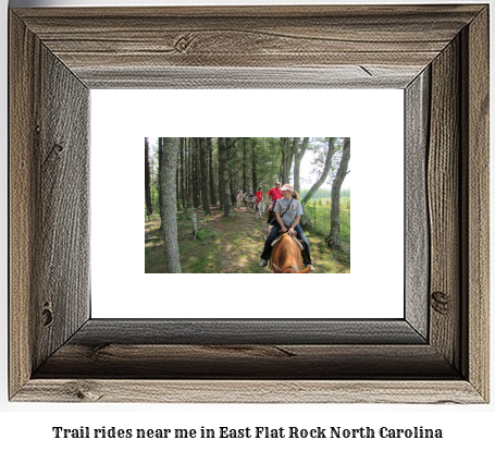 trail rides near me in East Flat Rock, North Carolina